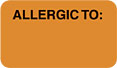 Item# MAP3320  ‘Allergic To’ Orange Label