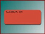 Item# UL808  ‘Allergic To’ Warning Label