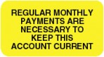 Item# V-HC208  ‘Regular Monthly Payments’ Label