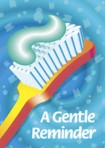 Item# RC108  ‘Gentle’ Toothbrush Dental Reminder