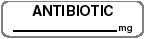 Item# V-AN468  ‘Antibiotic’ Label
