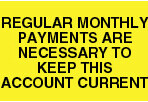 Item# V-HC208  ‘Regular Monthly Payments’ Label