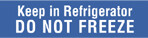 Item# V-FP105  ‘Keep Refrigerated Do Not Freeze’ Label